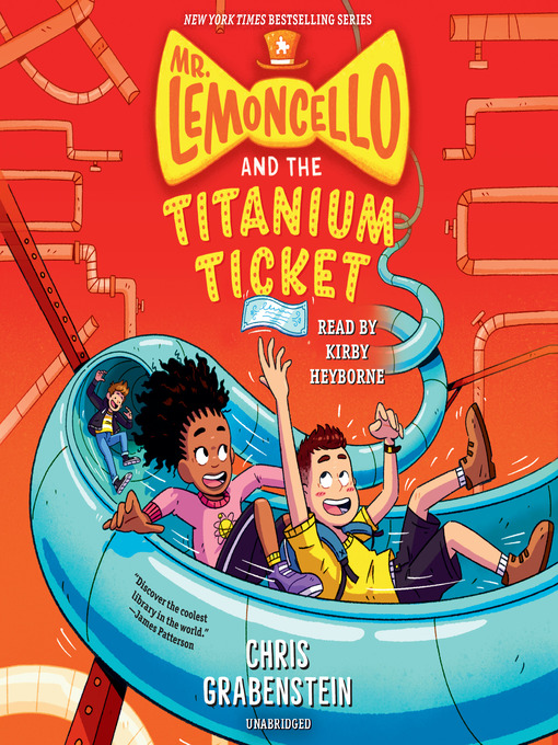 Title details for Mr. Lemoncello and the Titanium Ticket by Chris Grabenstein - Available